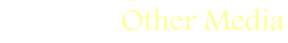 Other Media