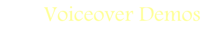 Voiceover Demos